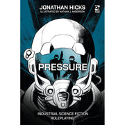 Pressure Industrial Science Fiction Roleplaying