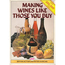 Making Wines Like Those You Buy by Bryan Acton